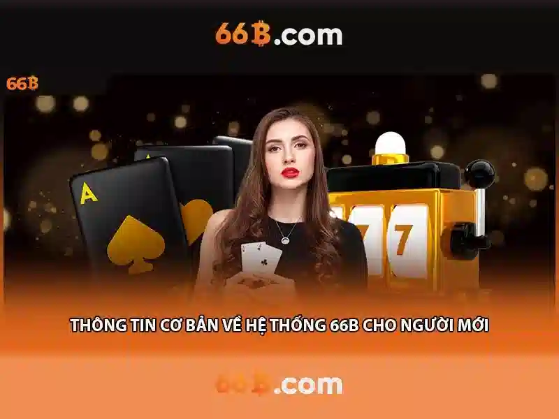 66B: Khám phá kho game Slot đồ sộ, tương tác cùng dealer - 66B