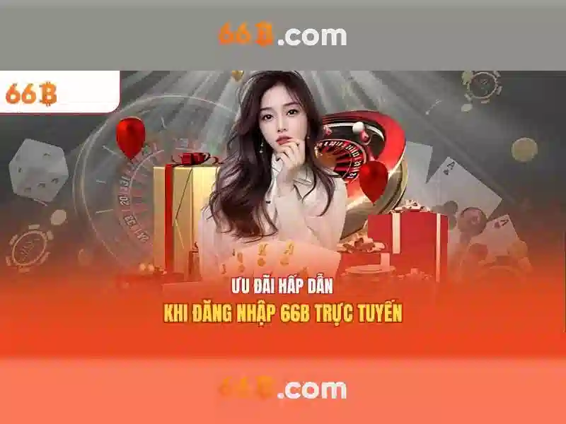 Casino trực tuyến 66B xanh chín và uy tín - 66B