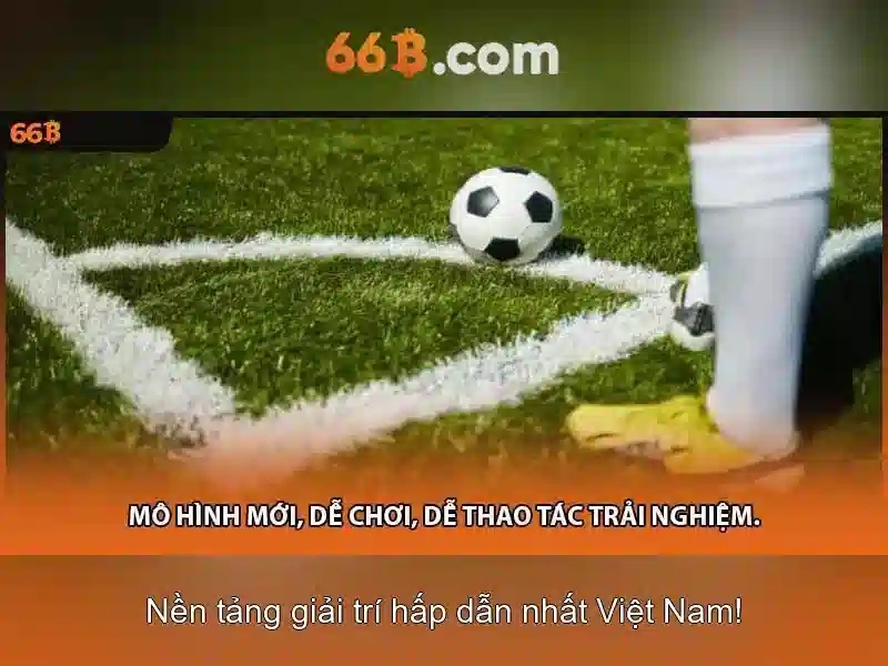 66b | Nền tảng cá cược trực tuyến đáng tin cậy và toàn diện