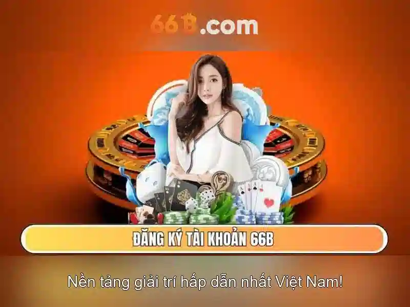  trải nghiệm Slot - 66B