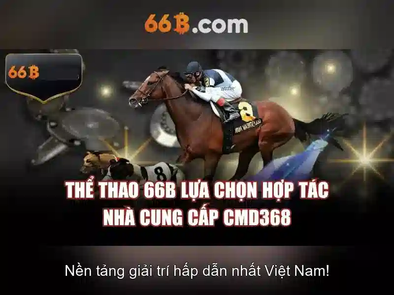 66b | Nền tảng cá cược trực tuyến đáng tin cậy và toàn diện