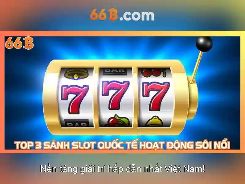 66b | Nền tảng cá cược trực tuyến đáng tin cậy và toàn diện