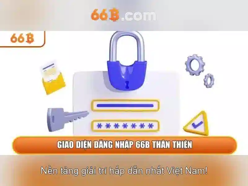 66b | Nền tảng cá cược trực tuyến đáng tin cậy và toàn diện
